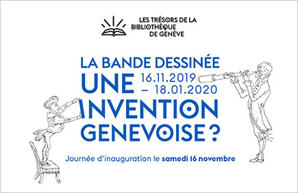 Exposition "La bande dessinée, une invention genevoise ?" Exposition "La bande dessinée, une invention genevoise ?"