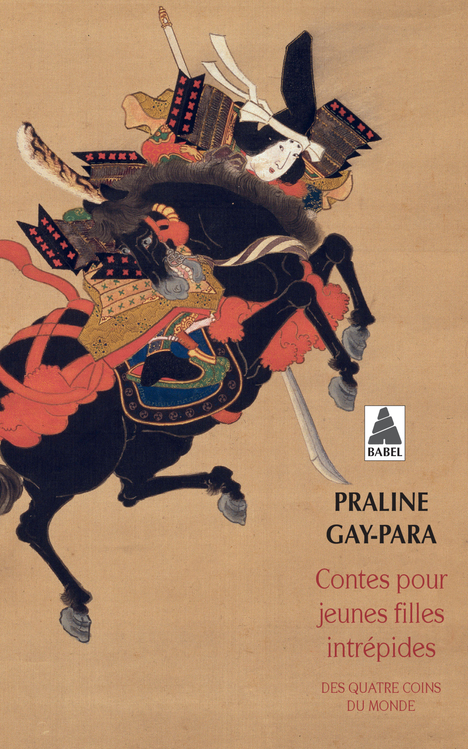 Contes pour jeunes filles intrépides.Des quatre coins du monde