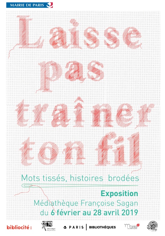 Exposition "Laisse pas traîner ton fil : mots tissés, histoires brodées" Exposition "Laisse pas traîner ton fil : mots tissés, histoires brodées"