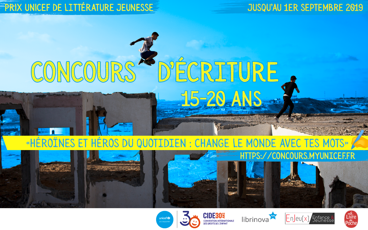 Concours d'écriture UNICEF 2019 : Change le monde avec tes mots ! Concours d'écriture UNICEF 2019 : Change le monde avec tes mots !