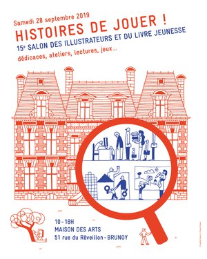 Histoires de jouer ! : 15ème Salon des Illustrateurs et du livre jeunesse Histoires de jouer ! : 15ème Salon des Illustrateurs et du livre jeunesse