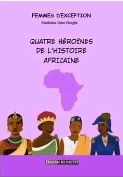 Quatre héroïnes de l’histoire africaine