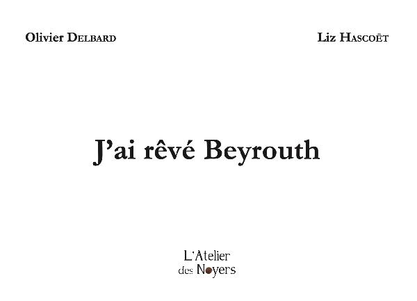 J'ai rêvé Beyrouth 