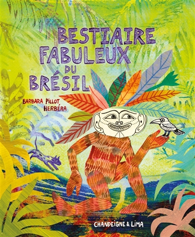 Bestiaire fabuleux du Brésil 