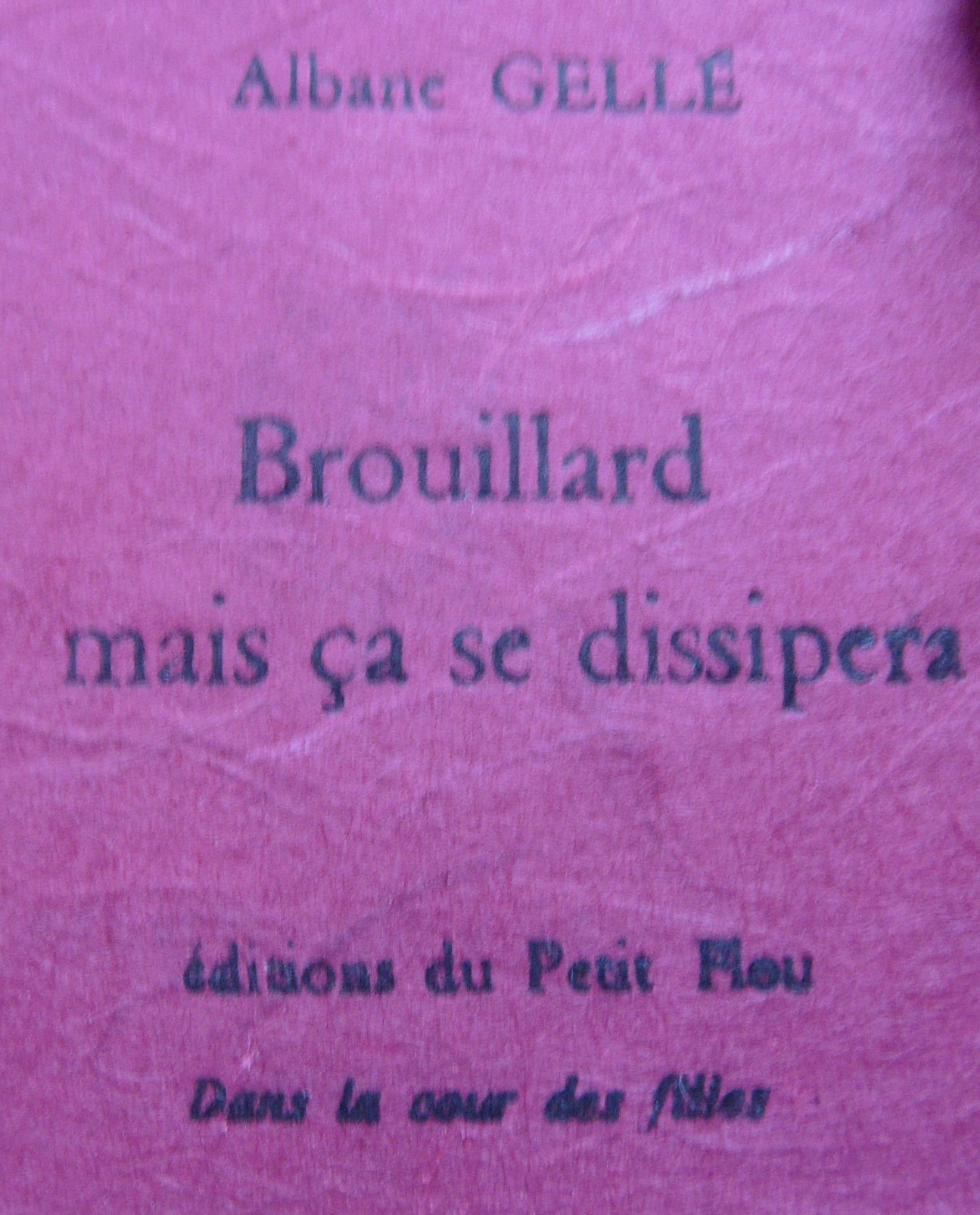 Brouillard mais ça se dissipera