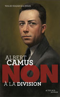Albert Camus : non à la division