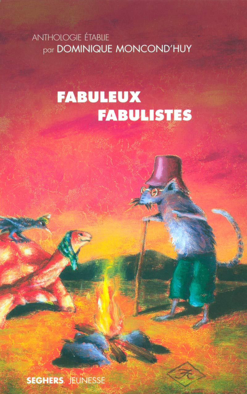 Fabuleux fabulistes : une anthologie