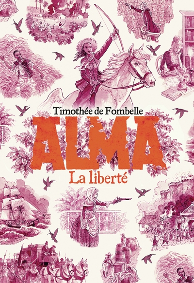 Alma, 3. La liberté