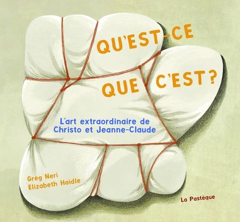 Qu’est-ce que c’est ? L’art extraordinaire de Christo et Jeanne-Claude