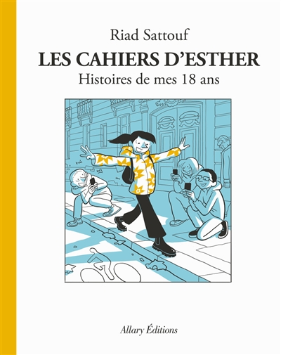  Les cahiers d'Esther, 9. Histoires de mes 18 ans 