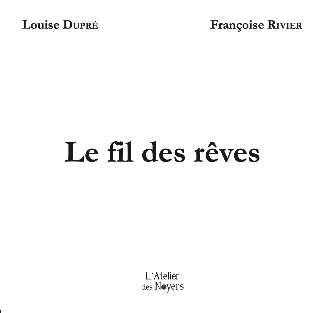 Le fil des rêves