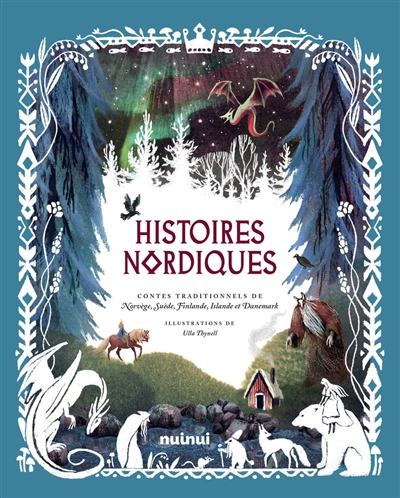 Histoires nordiques : contes traditionnels de Norvège, Suède, Finlande, Islande et Danemark