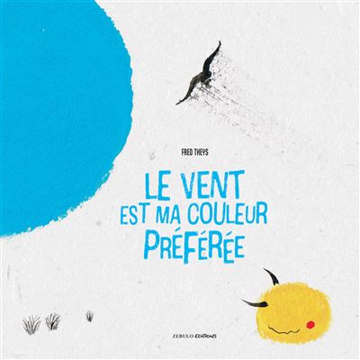 Le vent est ma couleur préférée 