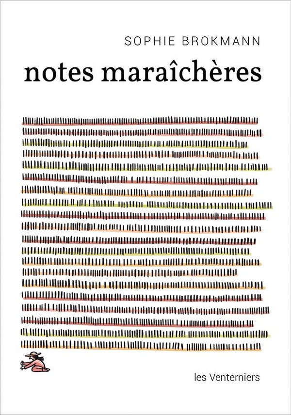 Notes maraîchères : poèmes et photographies