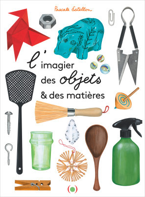L'imagier des objets & des matières