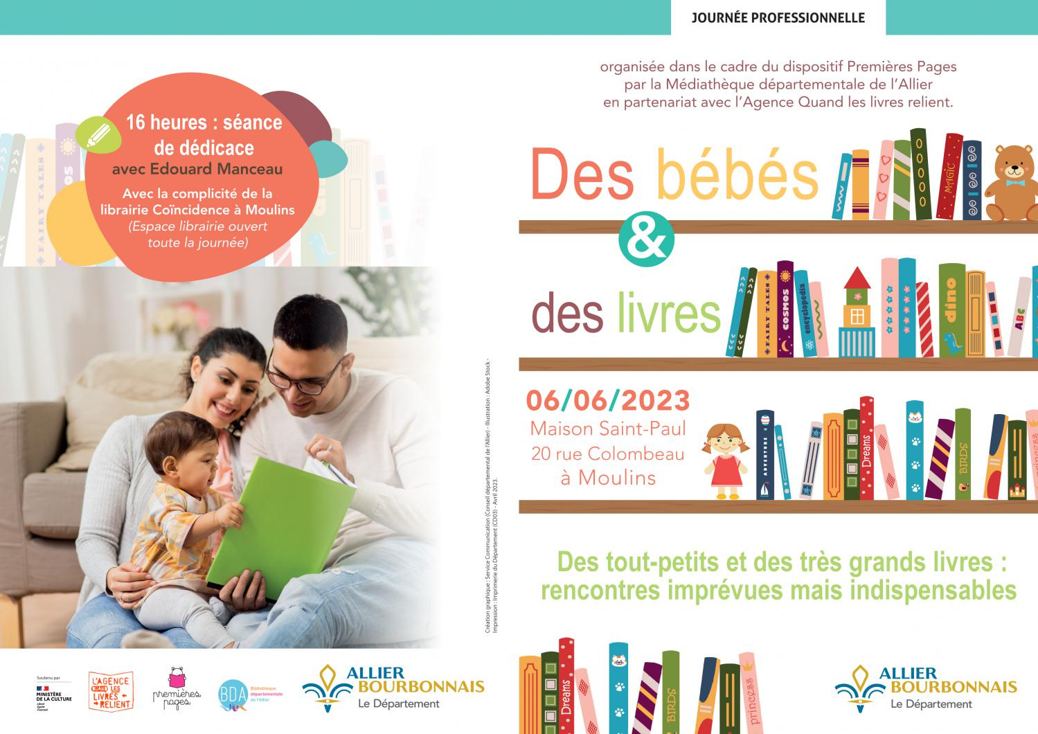 Journée professionnelle "Des bébés et des livres - Des tout-petits et des très grands livres : rencontres imprévues mais indispensables" Journée professionnelle "Des bébés et des livres - Des tout-petits et des très grands livres : rencontres imprévues mais indispensables"