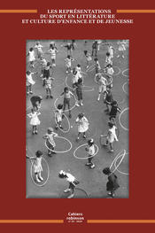 Les représentations du sport en littérature et culture d’enfance et de jeunesse - Les Cahiers Robinson °55