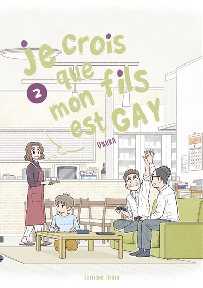 Je crois que mon fils est gay t.2