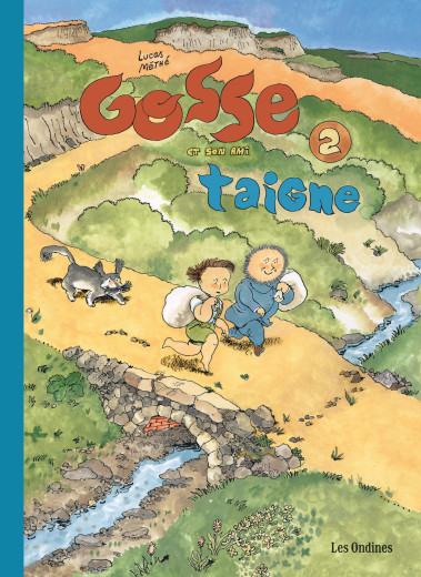 Gosse t.2 : Gosse et son ami Taigne