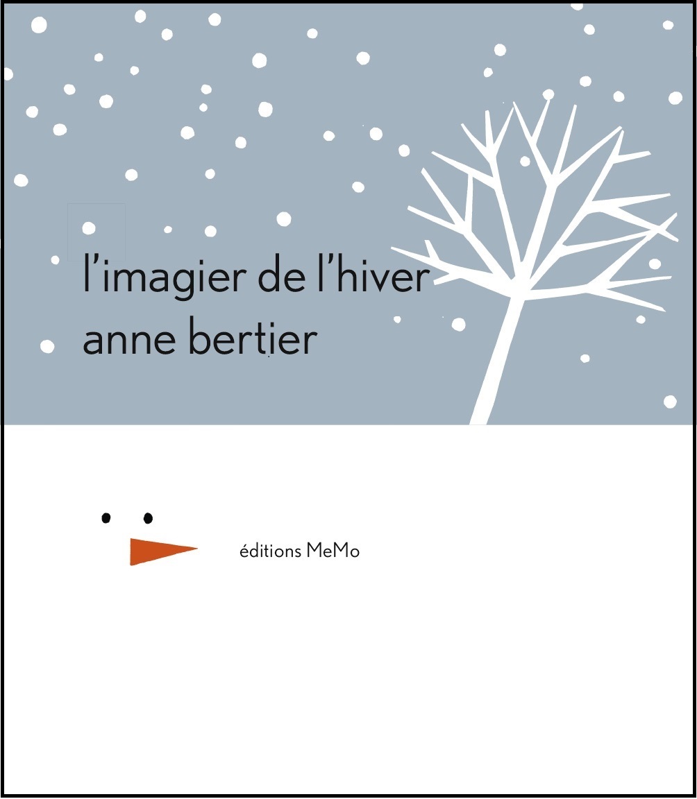 L'imagier de l'hiver, Anne Bertier, Éditions MeMo. 2020. 