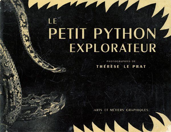 Le petit python explorateur, Thérèse Le Prat., Arts et Métiers Graphiques, 1953. 
