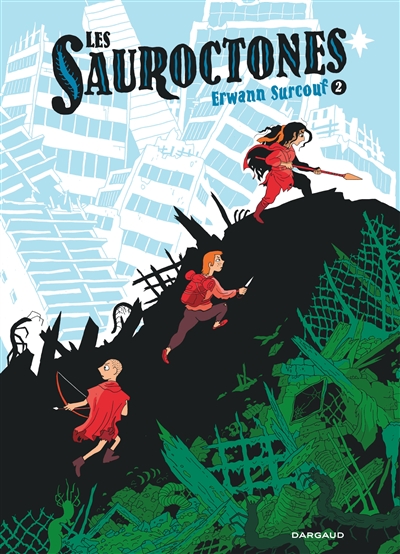Les sauroctones t.2