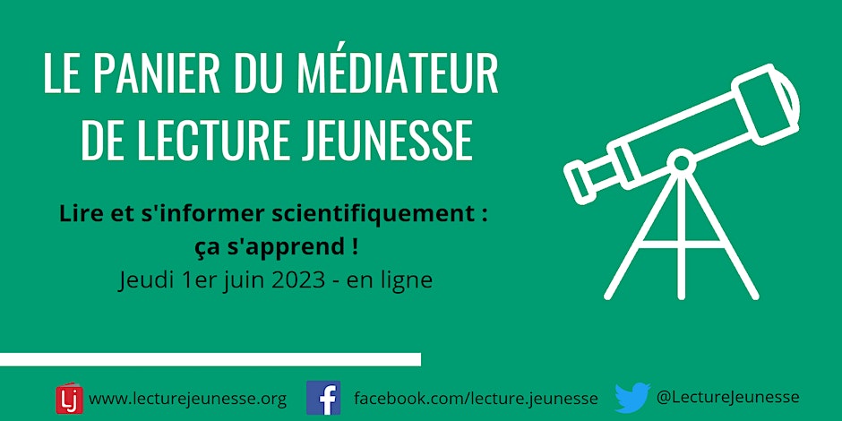 Le panier du médiateur "Lire et s'informer scientifiquement, ça s'append !" Le panier du médiateur "Lire et s'informer scientifiquement, ça s'append !"