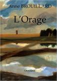 Anne Brouillard, L'orage. Grandir : 1998.