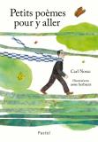 Carl Norac, ill. Anne Herbauts, Petits poèmes pour y aller. L'école des loisirs, 2022