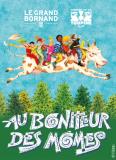 Festival "Au Bonheur des Mômes" Festival "Au Bonheur des Mômes"