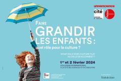 Colloque international "Faire grandir les enfants : quel rôle pour la culture ?"