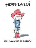 Hors-la-loi, une exposition de Blutch Hors-la-loi, une exposition de Blutch