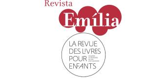 Webinaire "La littérature jeunesse brésilienne au prisme des revues spécialisées : La « Revista Emília » et la « Revue des livres pour enfants »"