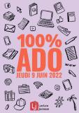 Événement 100% ado : Lire, écrire, créer avec des ados Événement 100% ado : Lire, écrire, créer avec des ados
