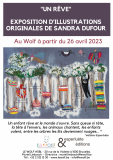 "Un rêve" : exposition d'illustrations originales de Sandra Dufour