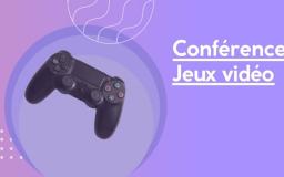 Conférence "Jouer ! Trois petites histoires dans l'histoire des jeux vidéo" Conférence "Jouer ! Trois petites histoires dans l'histoire des jeux vidéo"
