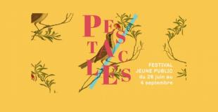 Pestacles : Festival jeune public Pestacles : Festival jeune public