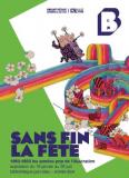 Exposition "Sans fin la fête : 1963-1983 les années pop de l’illustration" Exposition "Sans fin la fête : 1963-1983 les années pop de l’illustration"