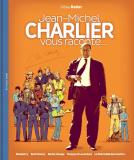 Gilles Ratier, Jean-Michel Charlier vous raconte. Bègles : le Castor astral, 2013. Couverture de du livre de Gilles Ratier : Jean-Michel Charlier vous raconte