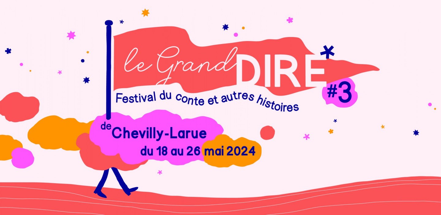 Le Grand Dire #3, Festival du conte et autres histoires